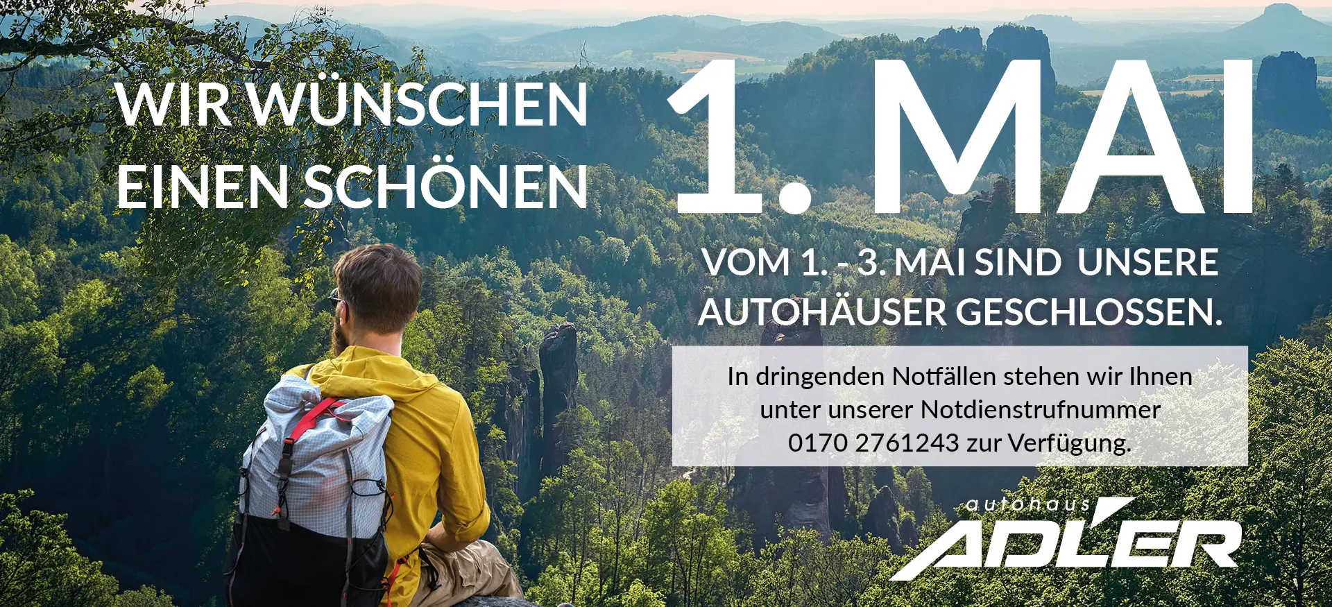 Wir wünschen einen schönen 1. Mai. Vom ersten bis 3. Mai sind unsere Autohäuser geschlossen. In dringenden Notfällen stehen wir Ihnen unter unserer Notdienstrufnummer<br />
0170 2761243 zur Verfügung.